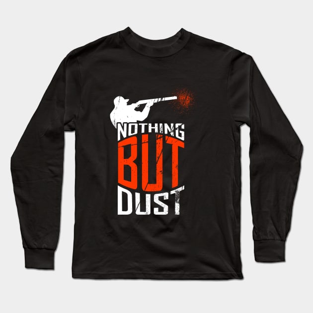 Nothing But Dust Long Sleeve T-Shirt by LetsBeginDesigns